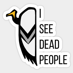 I See Dead People - Vulture the Wise Sticker